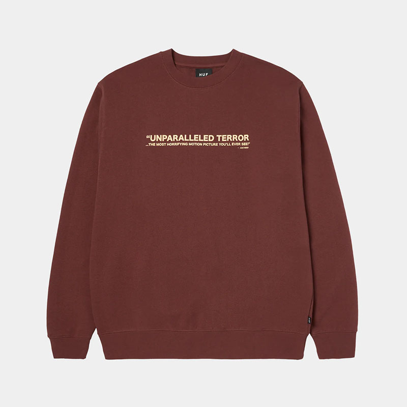 HUF(ハフ)/ UNPARALLELED TERROR CREWNECK -CHOCOLATE-