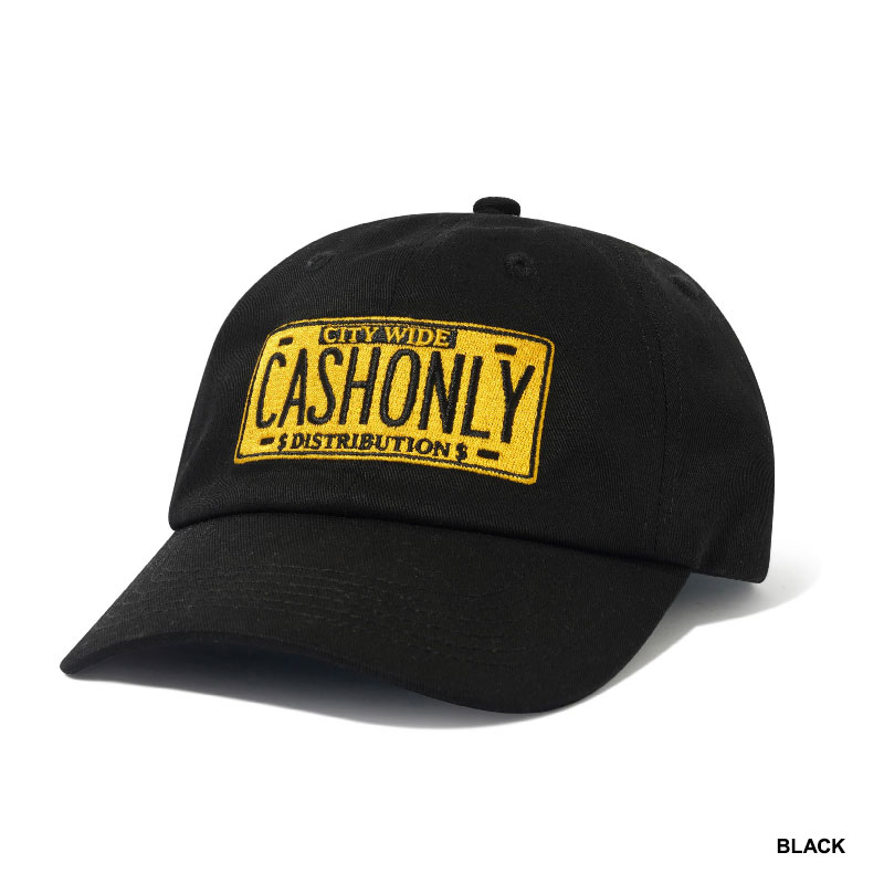 CASH ONLY(キャッシュオンリー)/ License Plate 6 Panel Cap -2COLOR-