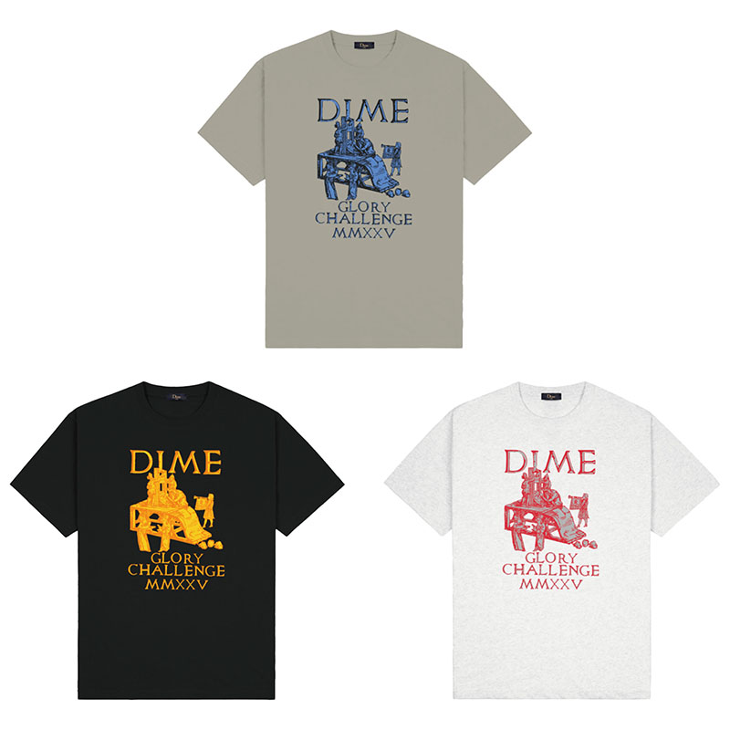Dime MTL(ダイム)/ GLORIOUS T-SHIRT -2.COLOR-