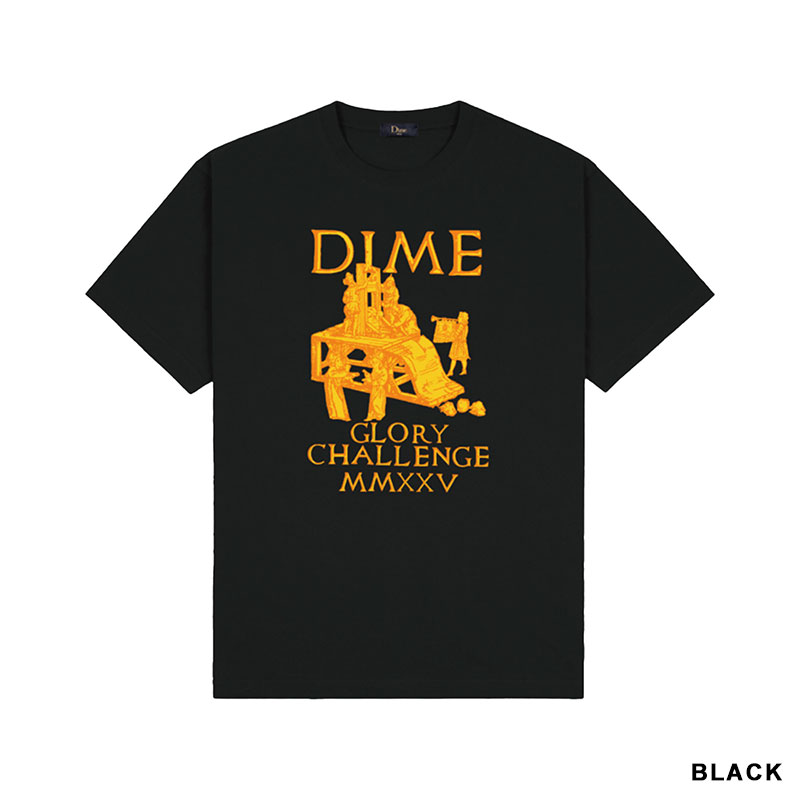 Dime MTL(ダイム)/ GLORIOUS T-SHIRT -2.COLOR-