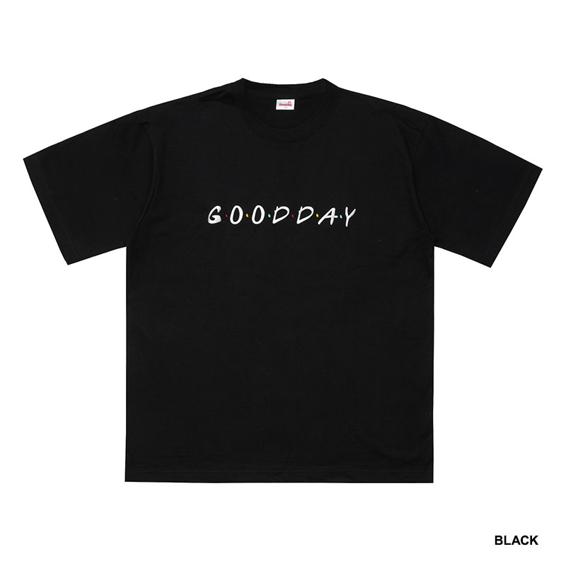 GOOD DAY(グッデイ)/ G・O・O・D・D・A・Y SS T-SHIRT -3COLOR-
