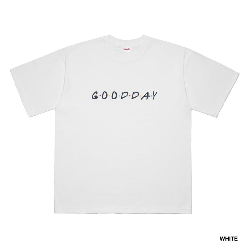 GOOD DAY(グッデイ)/ G・O・O・D・D・A・Y SS T-SHIRT -3COLOR-
