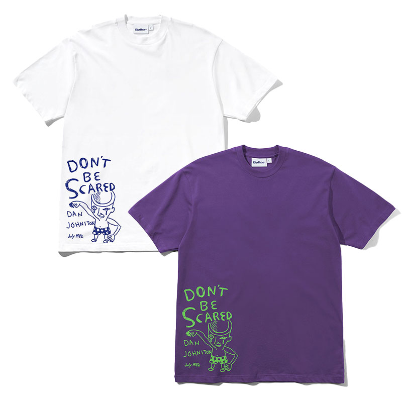 Butter Goods(バターグッズ)/ Don't Be Scared Tee -2COLOR-