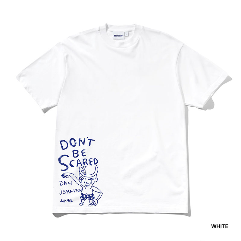Butter Goods(バターグッズ)/ Don't Be Scared Tee -2COLOR-