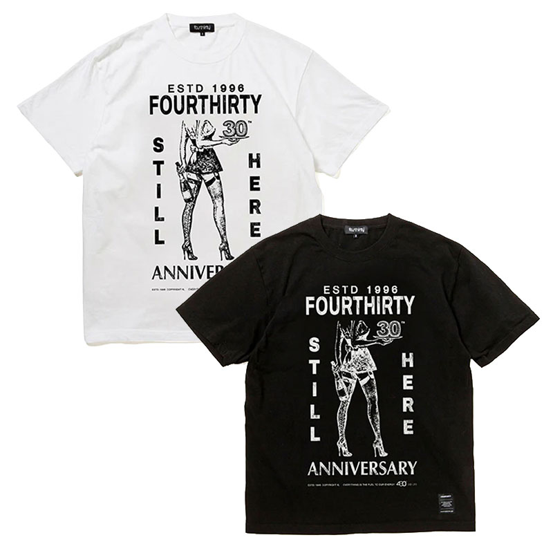 430(フォーサーティー)/ TCL STILL HERE S/S TEE -2.COLOR-